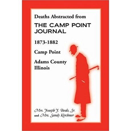 Deaths Abstracted from the Camp Point Journal, 1873-1882, Camp Point, Adams County, Illinois