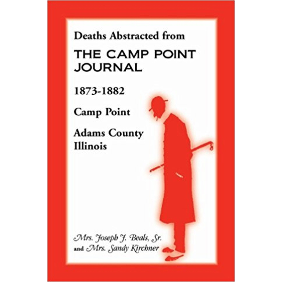 Deaths Abstracted from the Camp Point Journal, 1873-1882, Camp Point, Adams County, Illinois