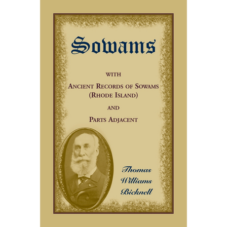 Sowams: with Ancient Records of Sowams (Rhode Island) and Parts Adjacent