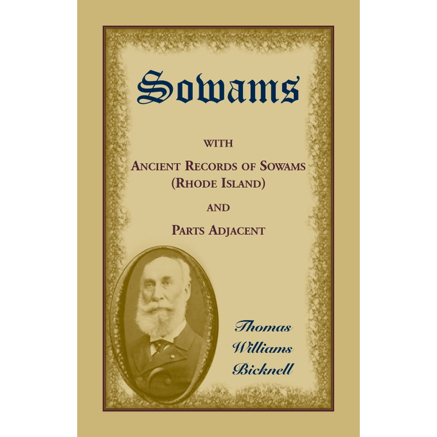 Sowams: with Ancient Records of Sowams (Rhode Island) and Parts Adjacent