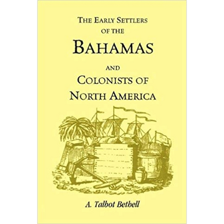 The Early Settlers of the Bahamas and Colonists of North America