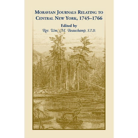 Moravian Journal Relating to Central New York, 1745-1766