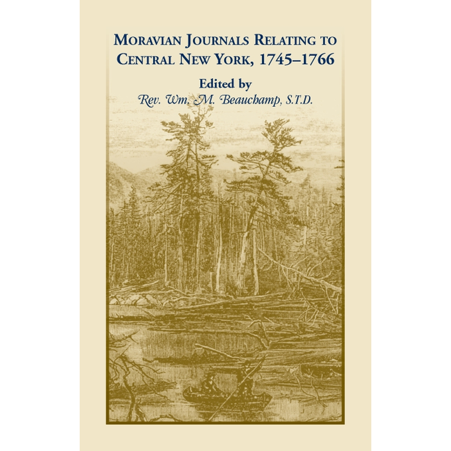 Moravian Journal Relating to Central New York, 1745-1766