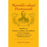 Rambles About Portsmouth [New Hampshire]