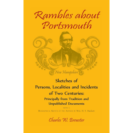 Rambles About Portsmouth [New Hampshire]