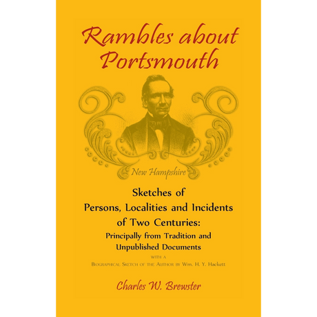 Rambles About Portsmouth [New Hampshire]