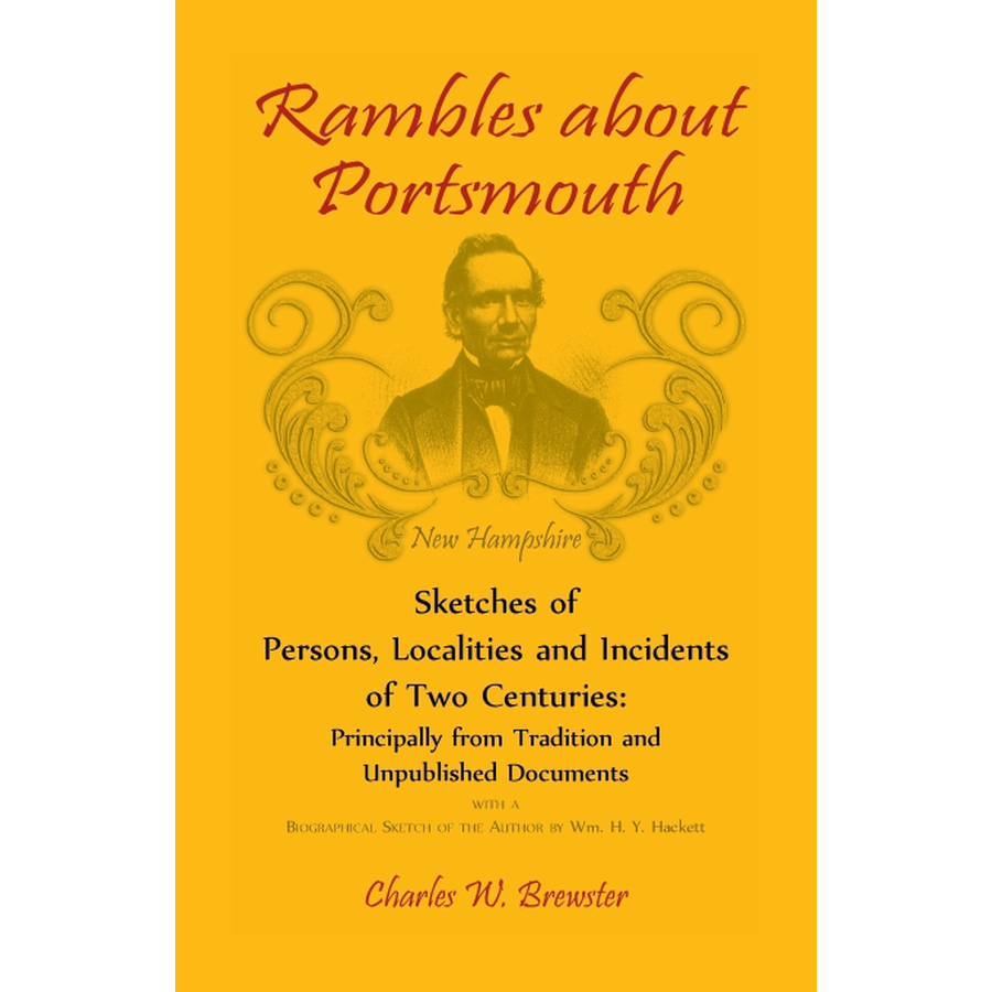 Rambles About Portsmouth [New Hampshire]