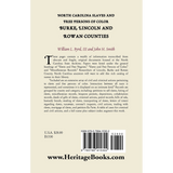 North Carolina Slaves and Free Persons of Color: Burke, Lincoln, and Rowan Counties back cover