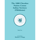 1880 Cherokee Nation Census, Indian Territory (Oklahoma) volume 2