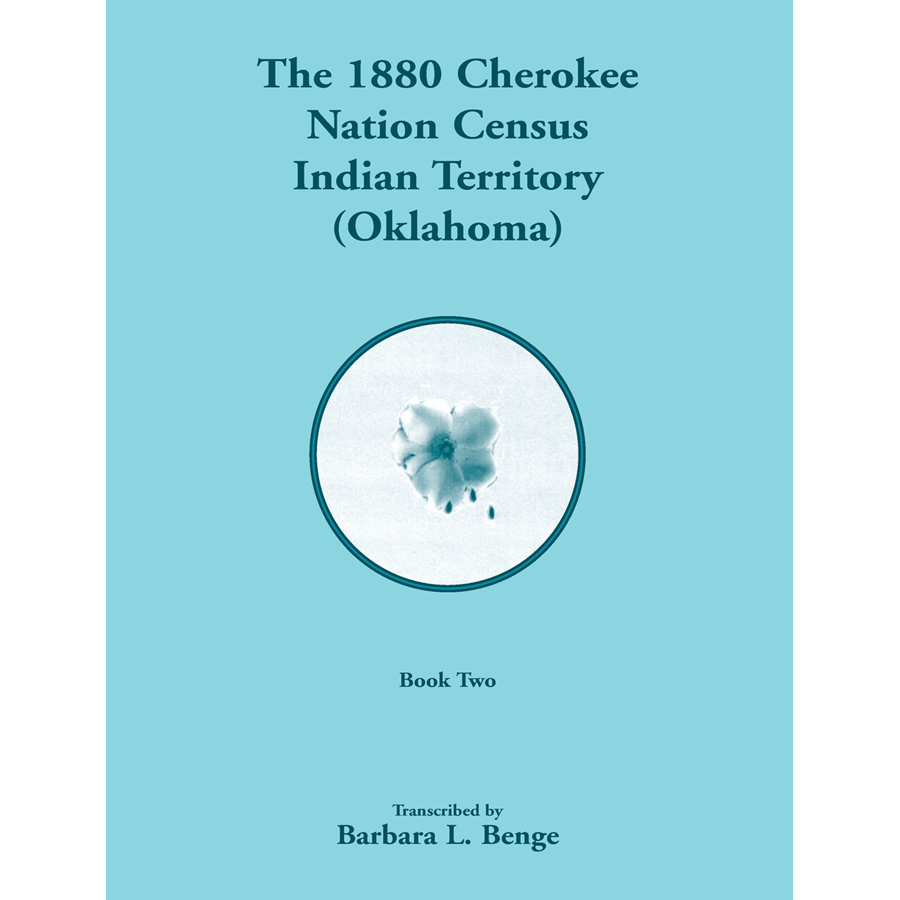 1880 Cherokee Nation Census, Indian Territory (Oklahoma) volume 2