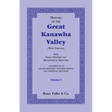 History of the Great Kanawha Valley [West Virginia] Volume 1