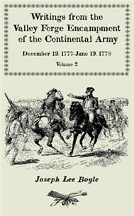 Writings from the Valley Forge Encampment of the Continental Army, Volume 2, December 19, 1777-June 19, 1778