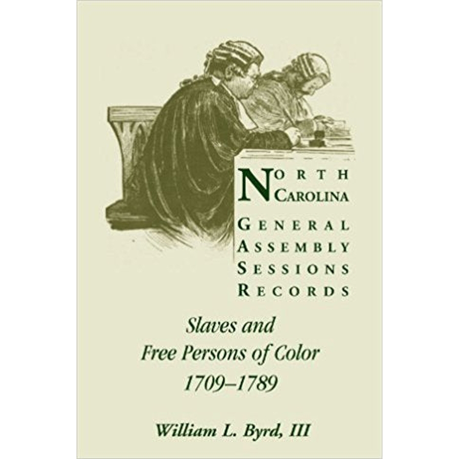 North Carolina General Assembly Sessions Records: Slaves and Free Persons of Color, 1709-1789