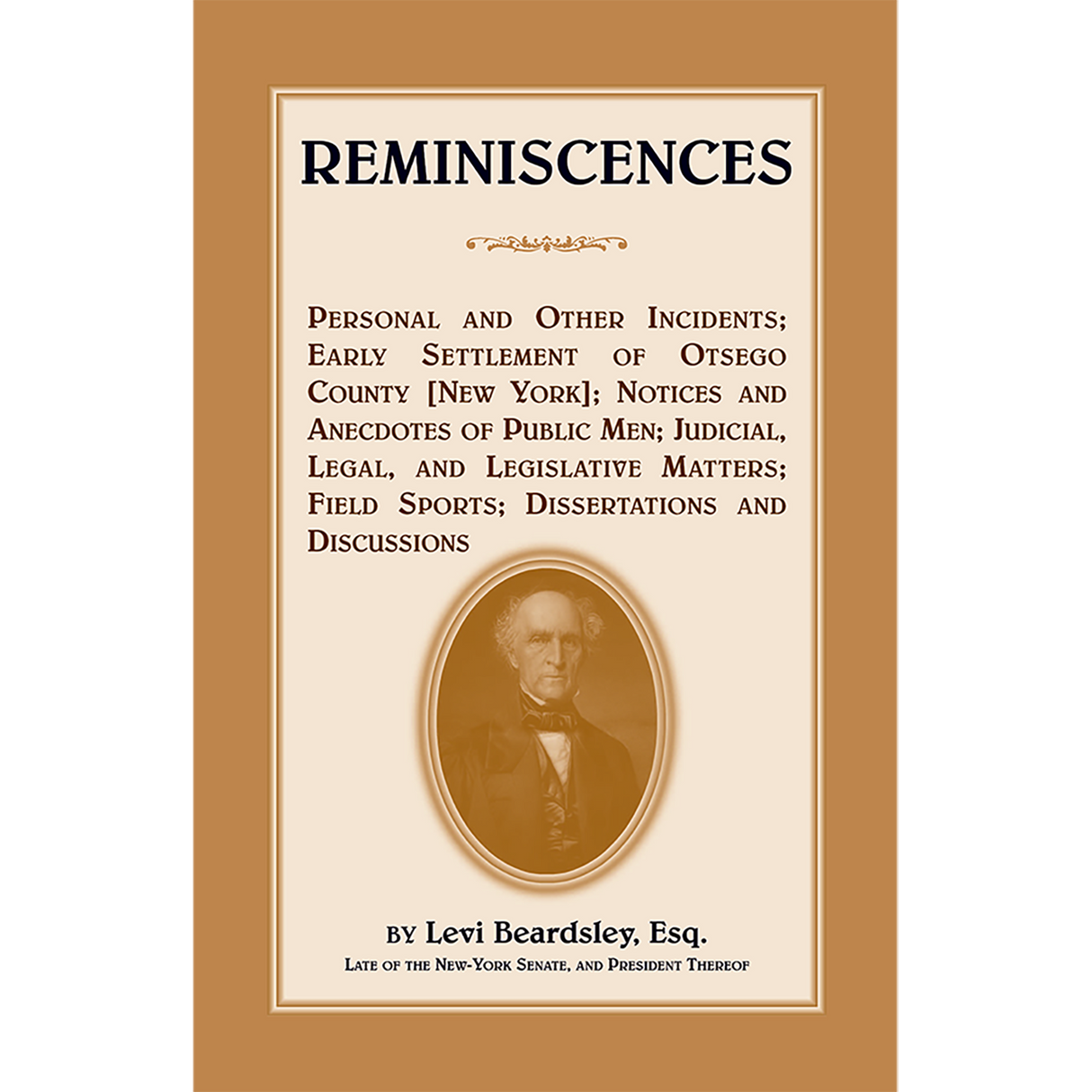 Reminiscences; Personal and Other Incidents, Early Settlement of Otsego County [New York]