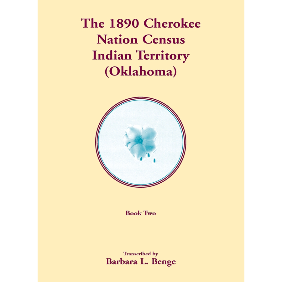 1890 Cherokee Nation Census, Indian Territory (Oklahoma) volume 2