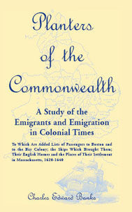 Planters of the Commonwealth: A Study of the Emigrants and Emigration in Colonial Times