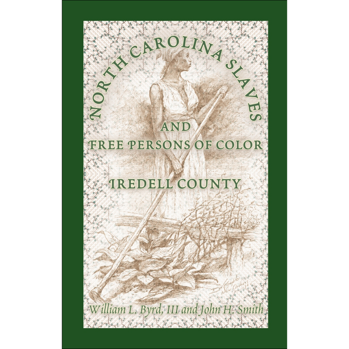 North Carolina Slaves and Free Persons of Color: Iredell County