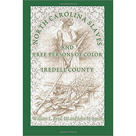 North Carolina Slaves And Free Persons Of Color: Iredell County