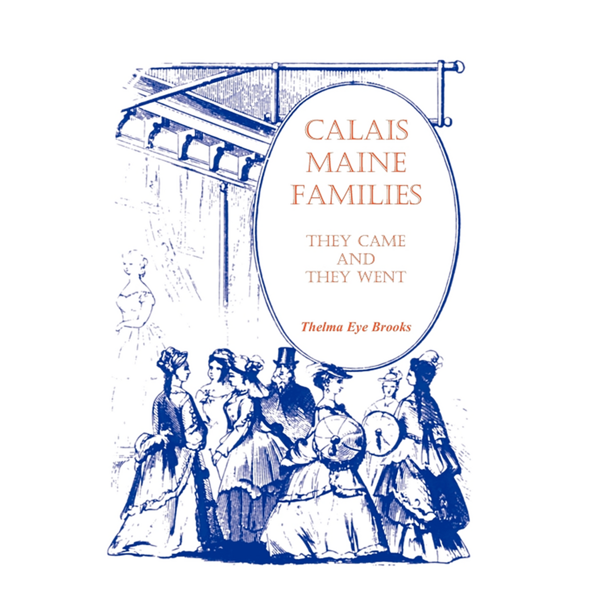Calais [Washington County], Maine, Families: They Came and They Went