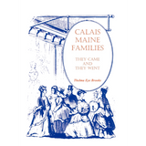 Calais [Washington County], Maine, Families: They Came and They Went