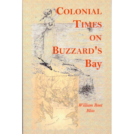 Colonial Times on Buzzard's Bay