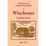 Annals and Family Records of Winchester, Connecticut