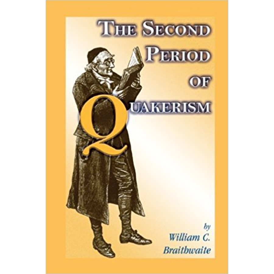 The Second Period of Quakerism