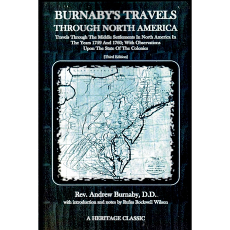 Burnaby's Travels Through North America [Third Edition]
