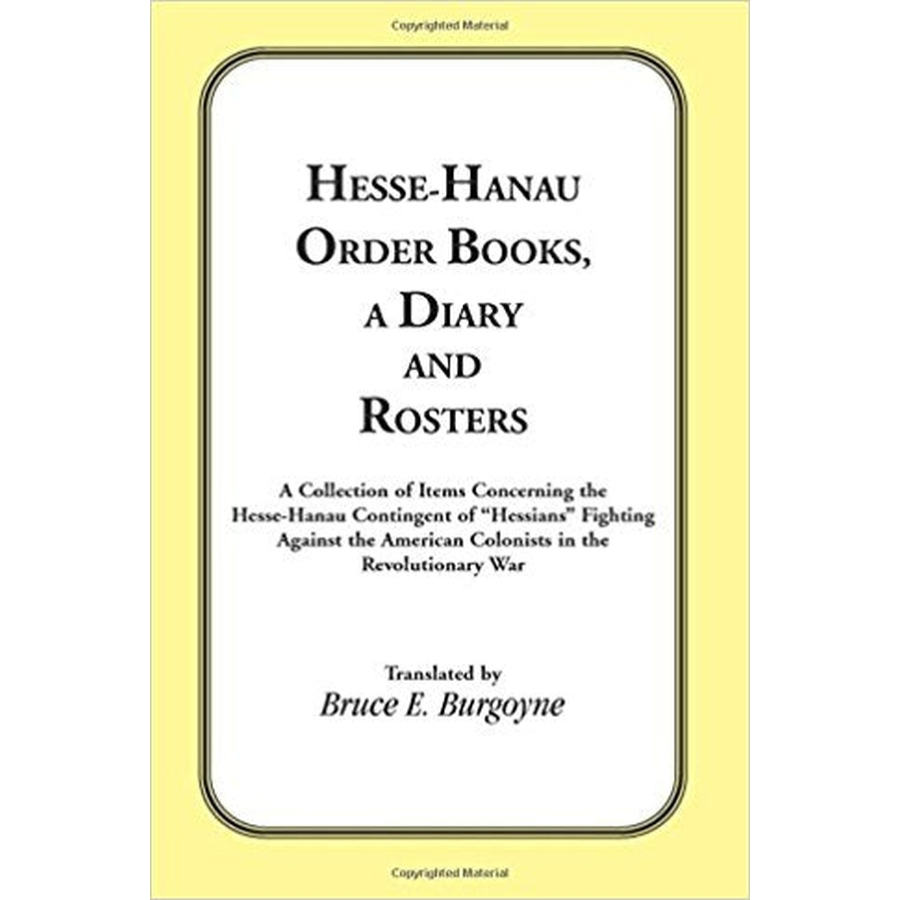 Hesse-Hanau Order Books, A Diary and Roster
