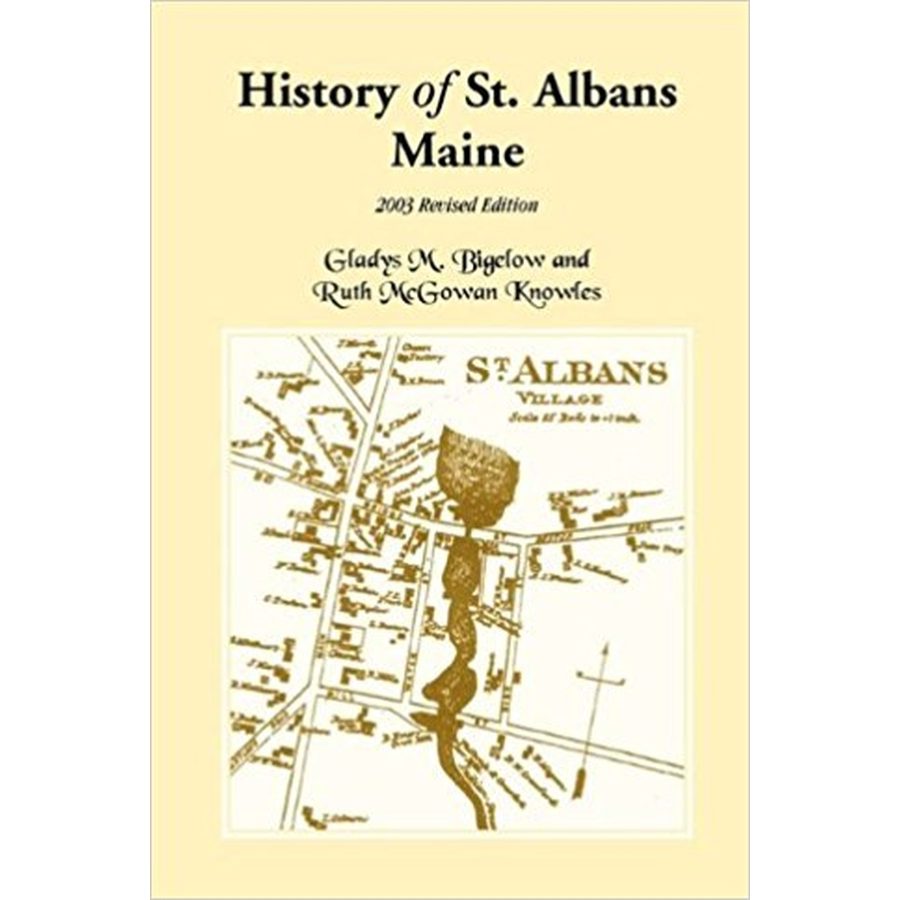 History of St. Albans, Maine: 2003 Revised Edition