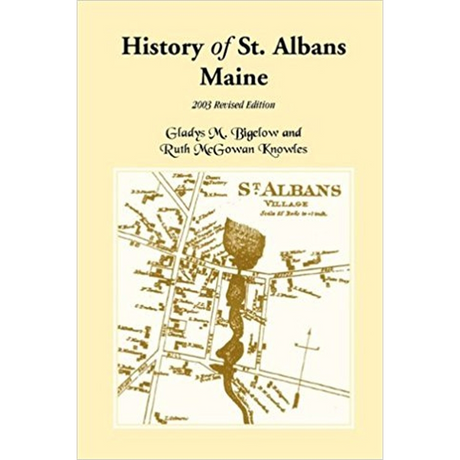 History of St. Albans, Maine: 2003 Revised Edition