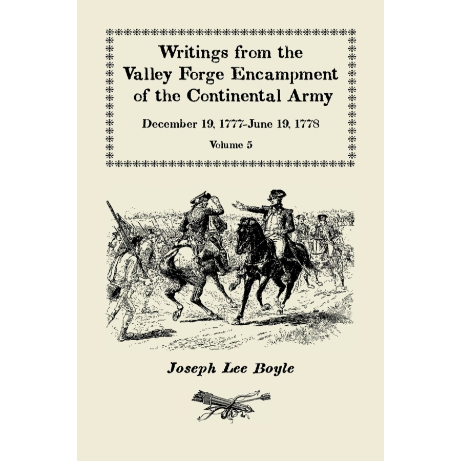 Writings from the Valley Forge Encampment of the Continental Army, Volume 5, December 19, 1777-June 19, 1778 cover
