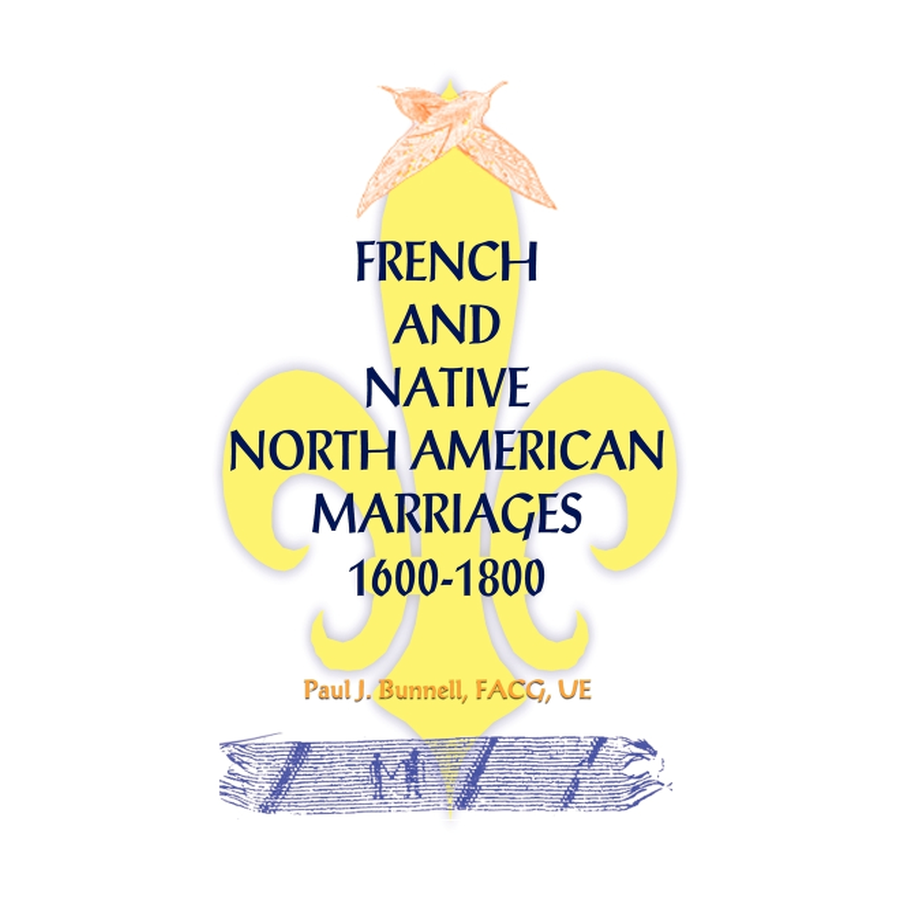 French and Native North American Marriages, 1600-1800