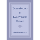 English Politics in Early Virginia History