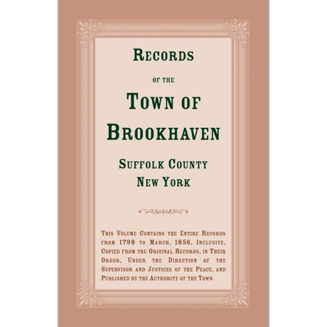 Records of the Town of Brookhaven, Suffolk County, New York
