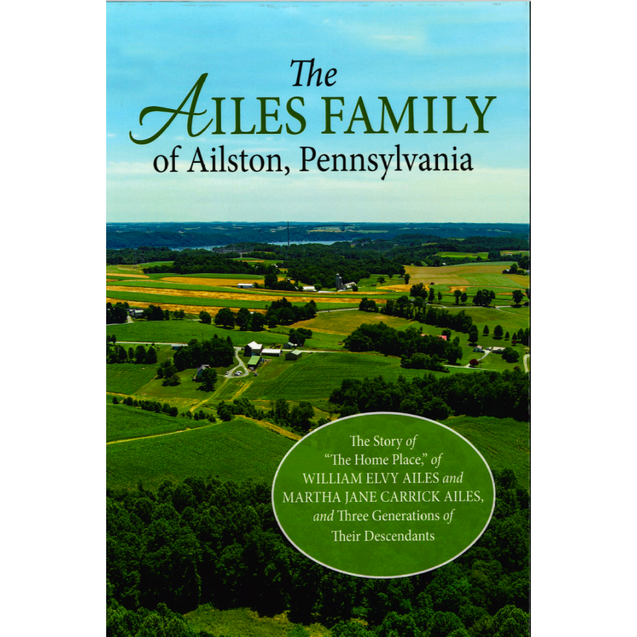 The Ailes Family of Ailston, Pennsylvania