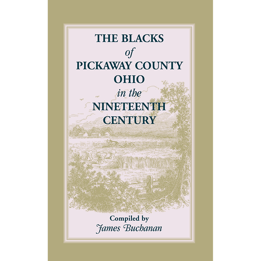 The Blacks of Pickaway County, Ohio in the Nineteenth Century