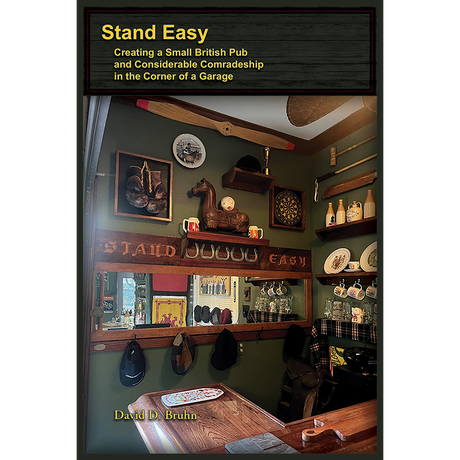 Stand Easy: Creating a Small British Pub, and Considerable Comradeship, in the Corner of a Garage