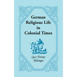 German Religious Life in Colonial Times