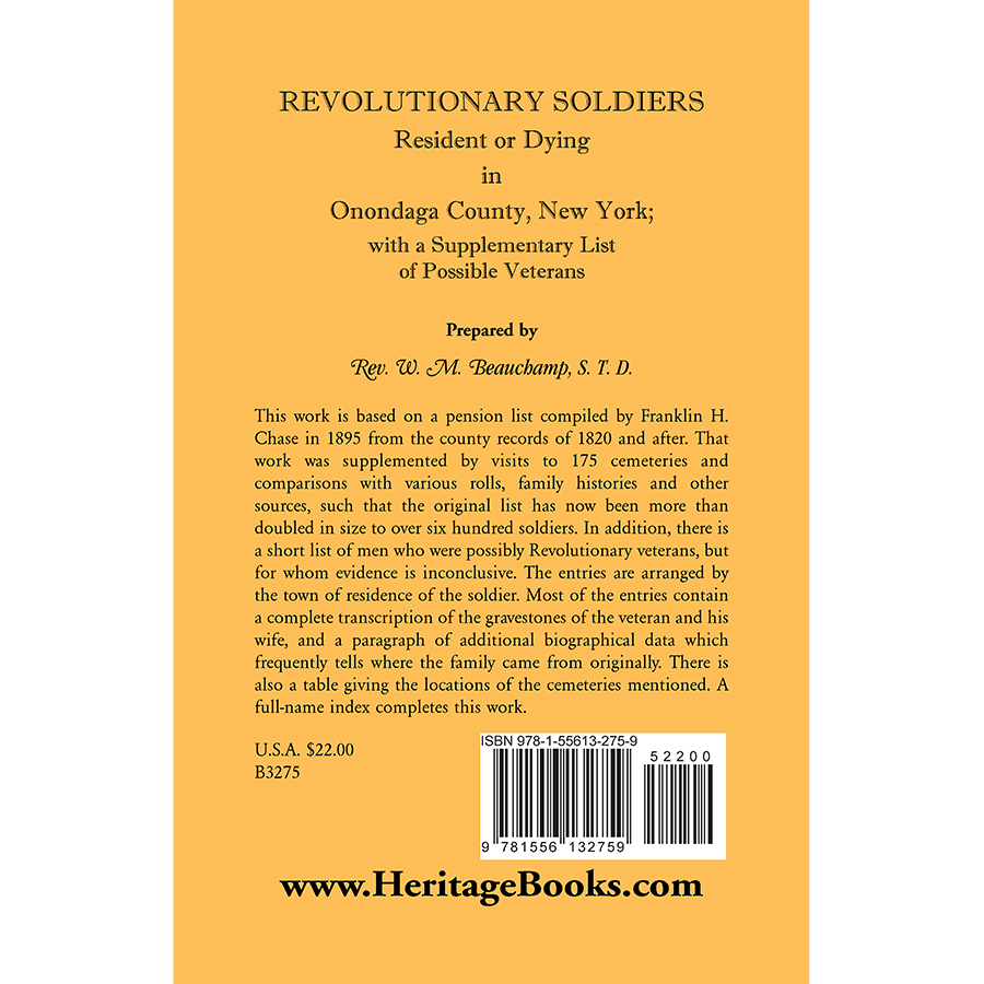 Revolutionary Soldiers: Resident or Dying in Onondaga County, New York; with a Supplementary List of Possible Veterans back cover