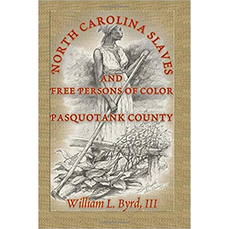 North Carolina Slaves and Free Persons of Color: Pasquotank County