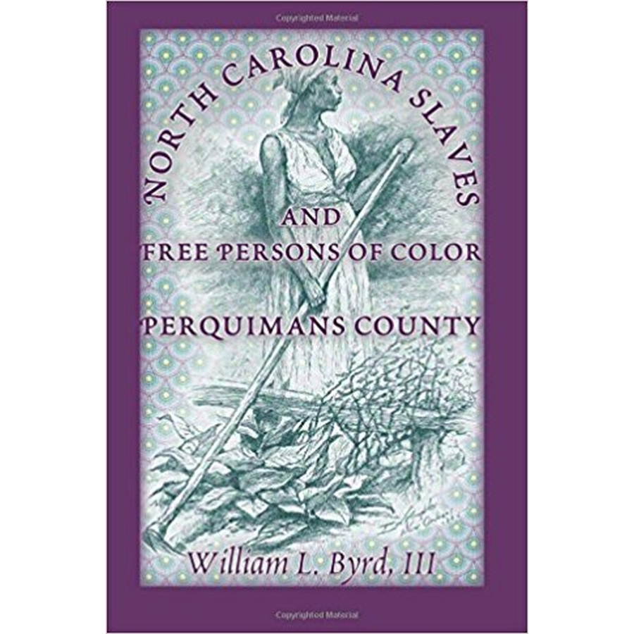 North Carolina Slaves and Free Persons of Color: Perquimans County