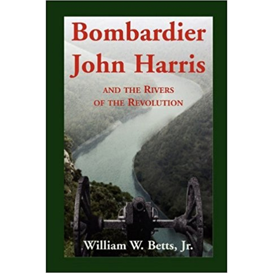 Bombardier John Harris and the Rivers of the Revolution