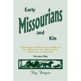 Early Missourians and Kin, Volume 1