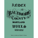 Index of Baltimore County Wills, 1659-1850