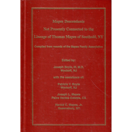 Mapes Descendants Not Presently Connected to the Lineage of Thomas Mapes of Southold, New York