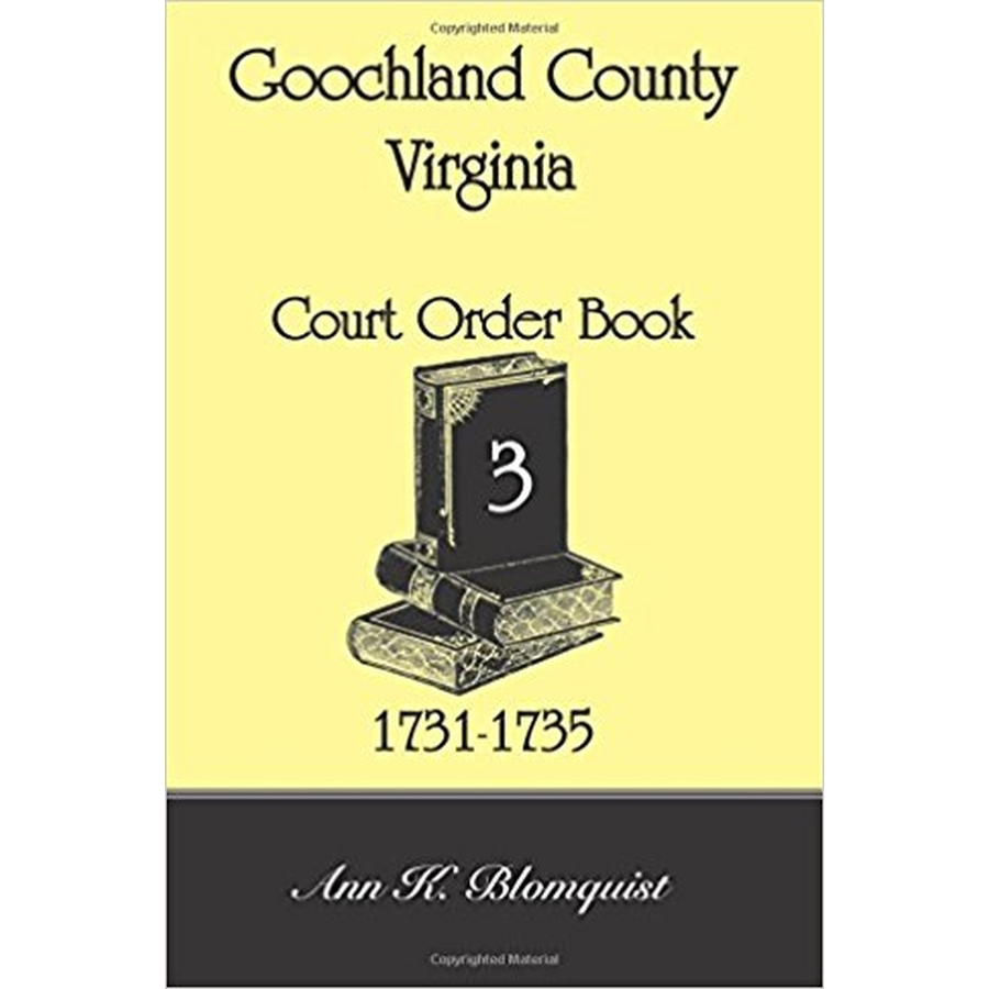 Goochland County, Virginia Court Order Book 3, 1731-1735