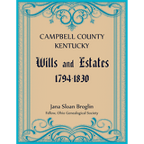 Campbell County, Kentucky Wills and Estates, 1794–1830