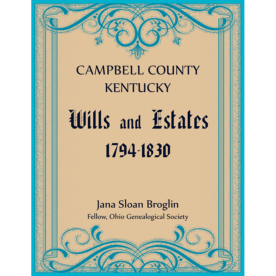 Campbell County, Kentucky Wills and Estates, 1794–1830