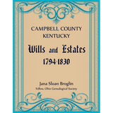 Campbell County, Kentucky Wills and Estates, 1794–1830
